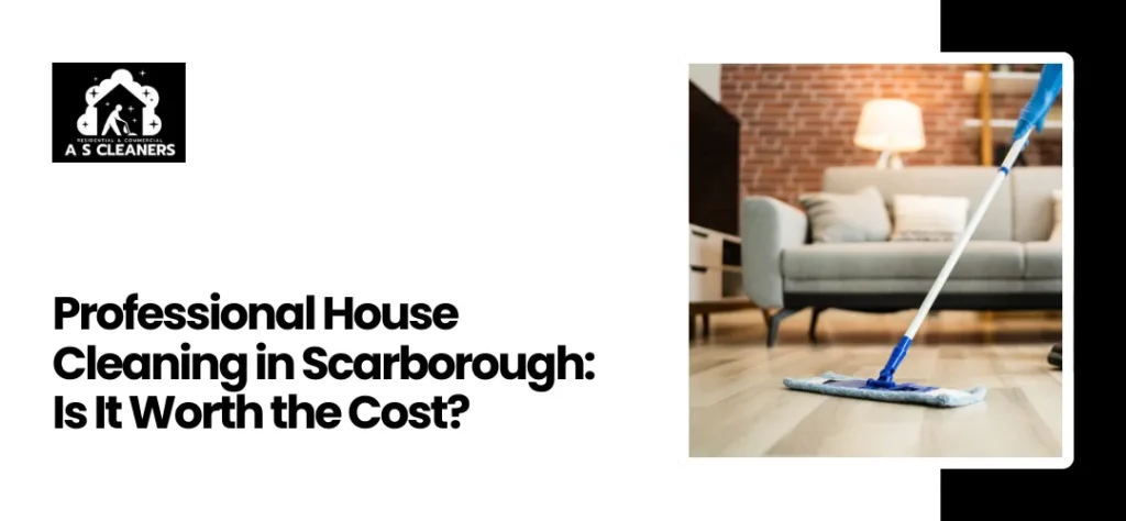 house cleaning services Scarborough