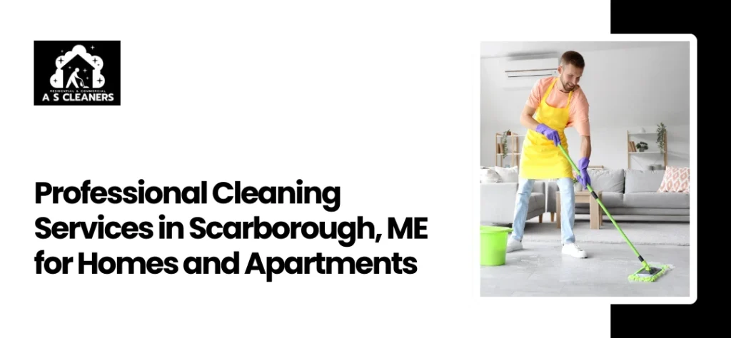 Cleaning Services Scarborough, ME