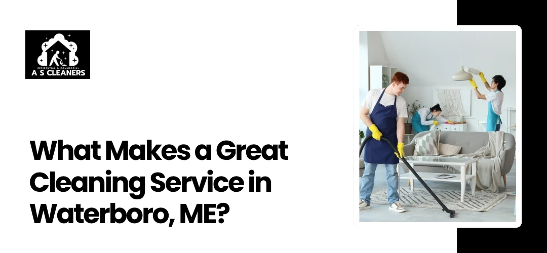 Cleaning Service Waterboro, ME